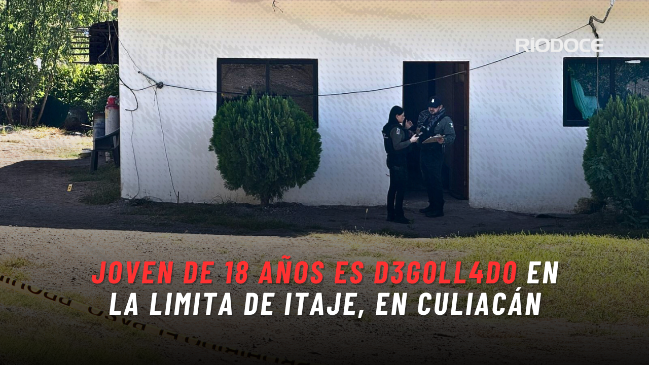 Joven de 18 años es d3g0llad0 en las inmediaciones de la Limita de Itaje, en Culiacán