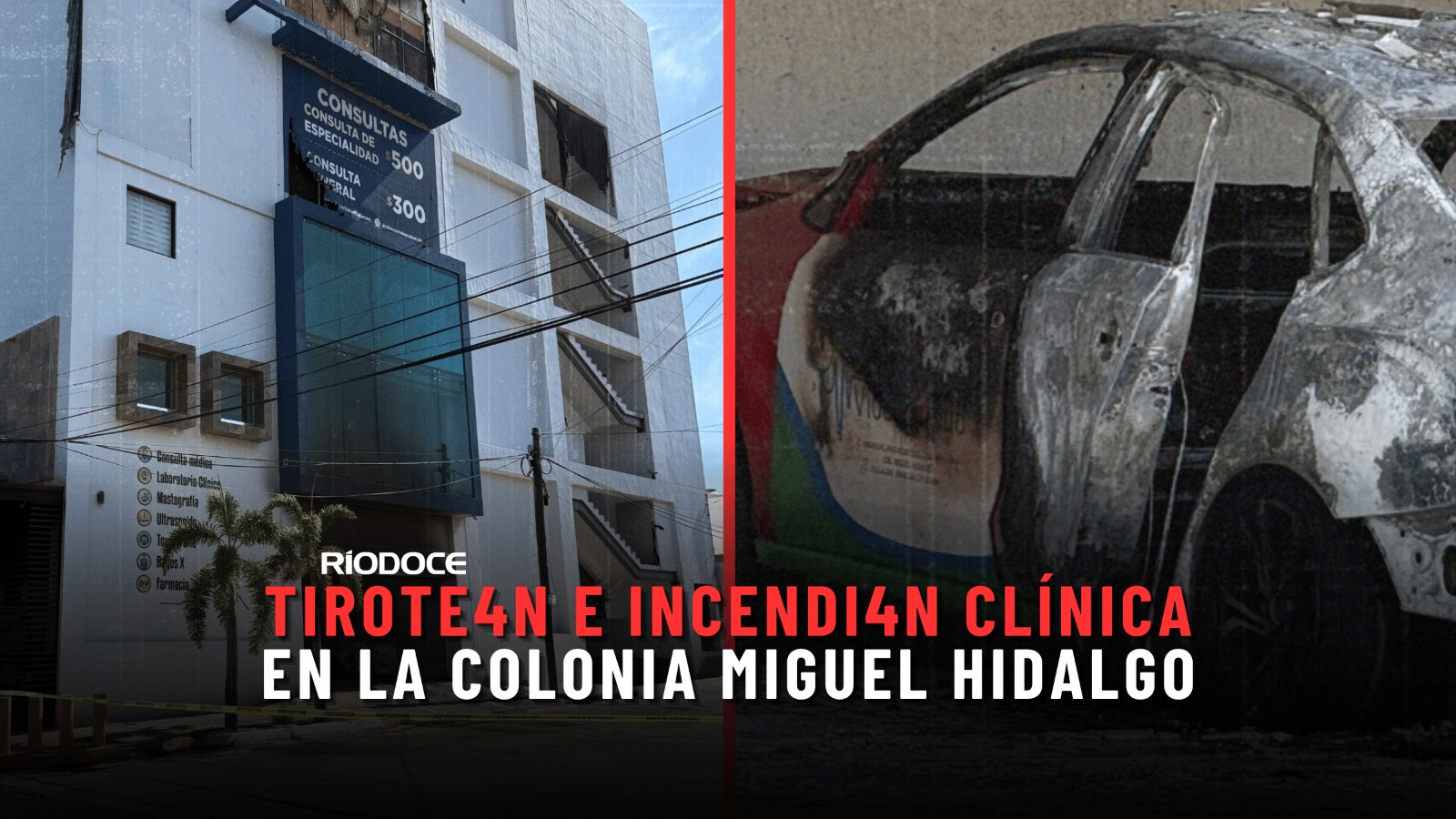 Tirote@n e incendi@n clínica en la colonia Miguel Hidalgo