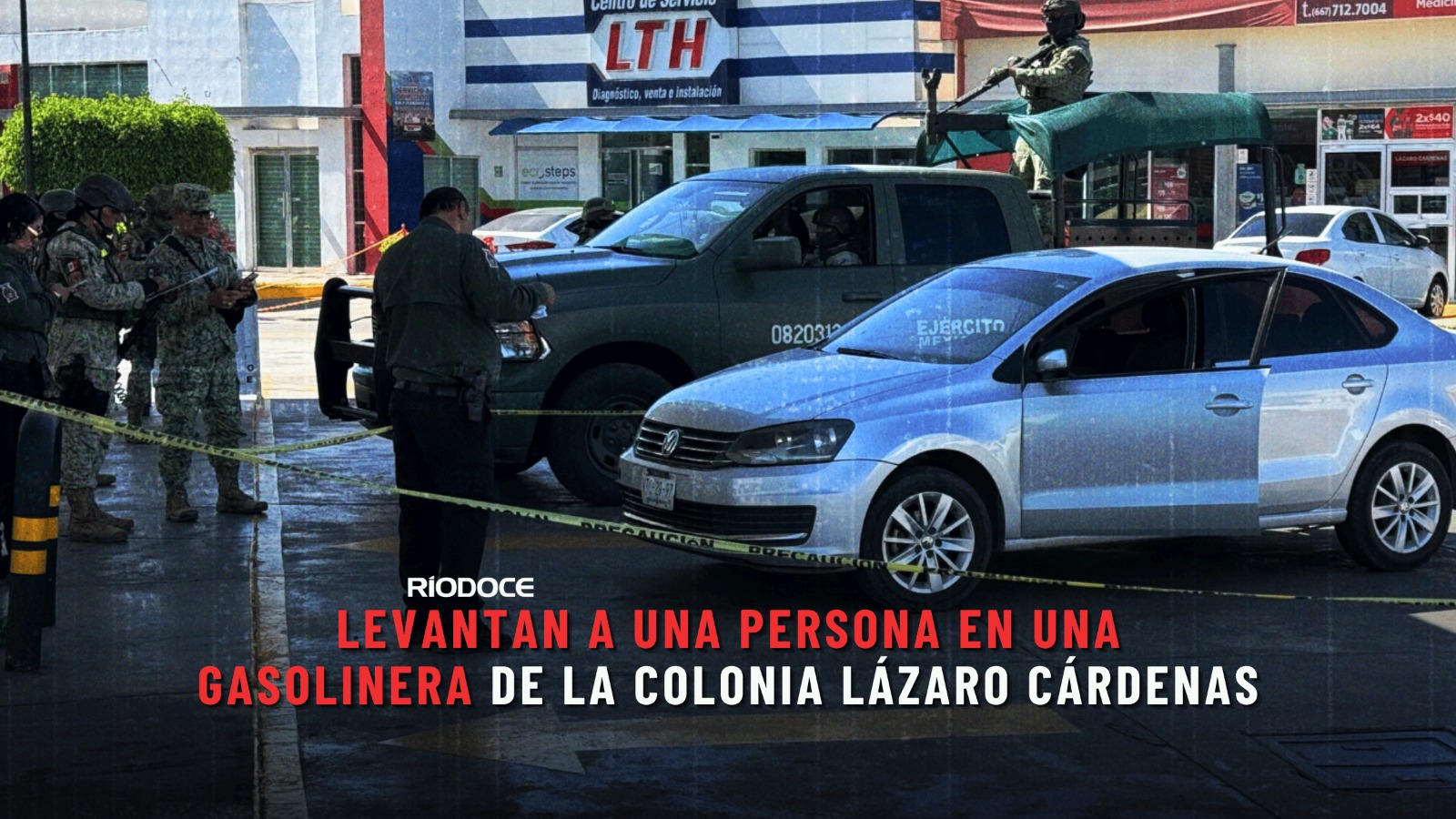 Levantan a una persona en una gasolinera de la Colonia Lázaro Cárdenas