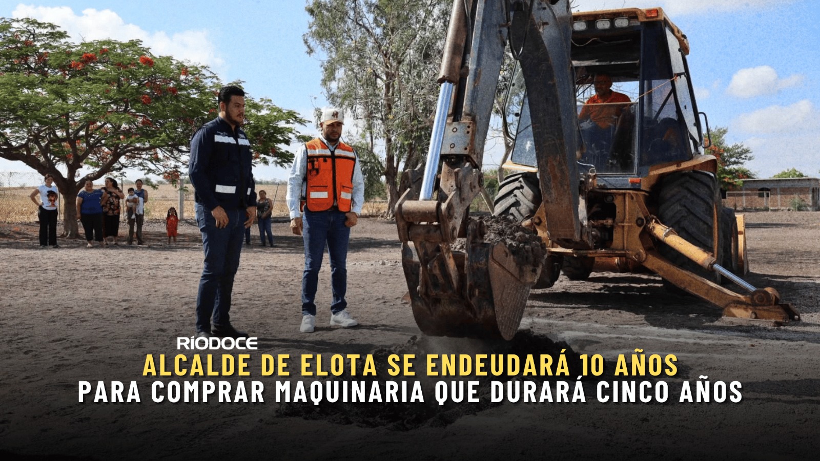 Alcalde de Elota se endeudará 10 años para comprar maquinaria que durará cinco años