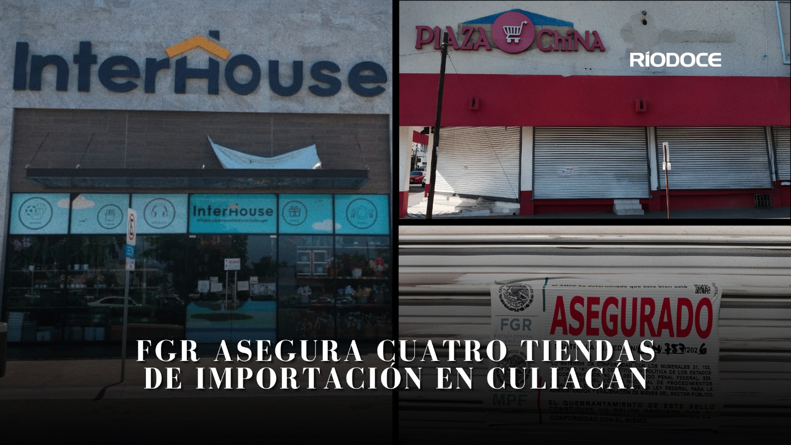  FGR asegura cuatro tiendas de importación en Culiacán; no informa qué investiga