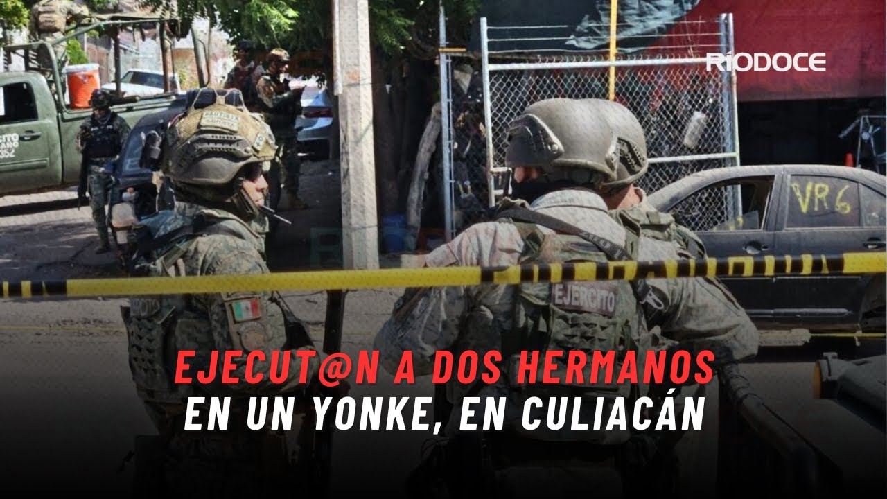 Ejecut@n a dos hermanos en un yonke de la colonia Plutarco Elías Calles, en Culiacán