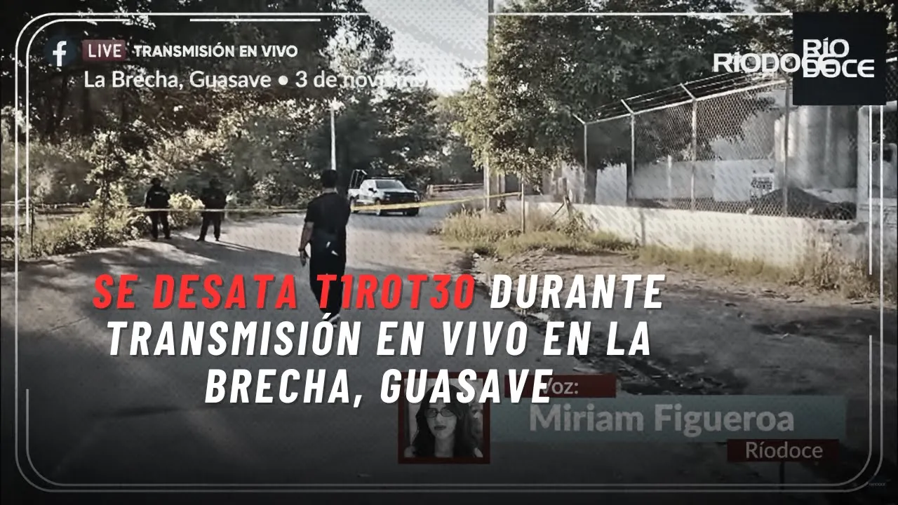 Se desata tir0te0 durante transmisión en vivo en La Brecha, Guasave